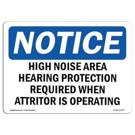 Signmission OSHA Sign, High Noise Area Hearing Protection Required, 24in X 18in Plastic, 24" W, 18" H, Lndscp OS-NS-P-1824-L-13477